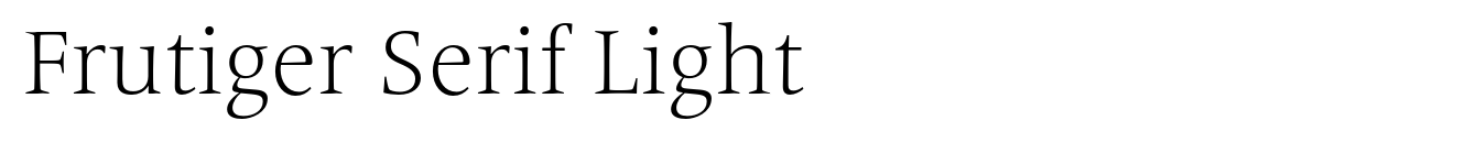 Frutiger Serif Light